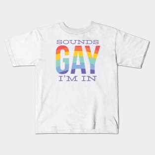 SOUNDS GAY Kids T-Shirt